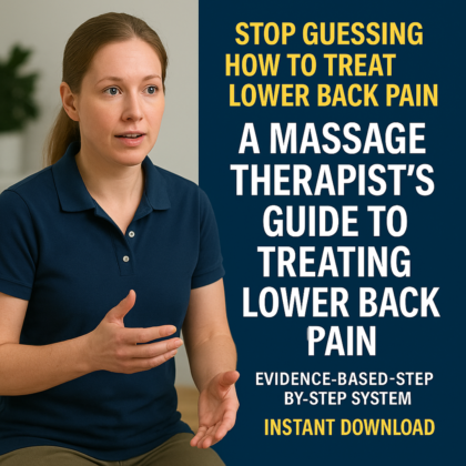 A Massage Therapist's Guide to Treating Lower Back Pain