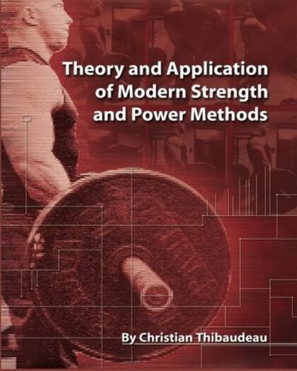 Theory and Application of Modern Strength and Power Methods: Modern methods of attaining super-strength