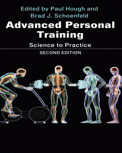 Advanced Personal Training: Science to Practice